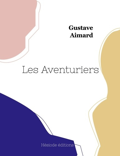 Emprunter Les Aventuriers livre