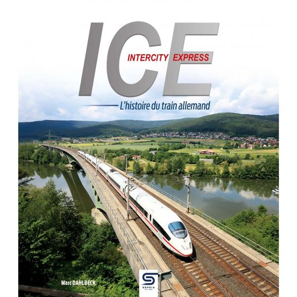 Emprunter ICE Intercity Express. L'histoire du train allemand livre