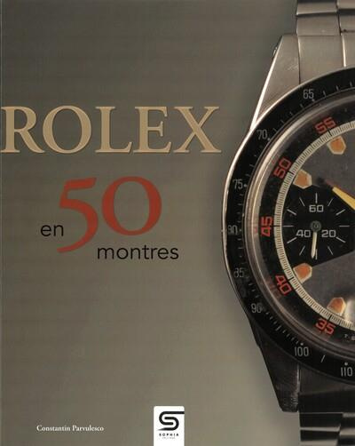 Emprunter Rolex en 50 montres. 3e édition livre