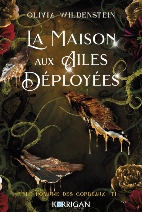 Emprunter Le royaume des corbeaux Tome 1 : La maison aux ailes déployées livre