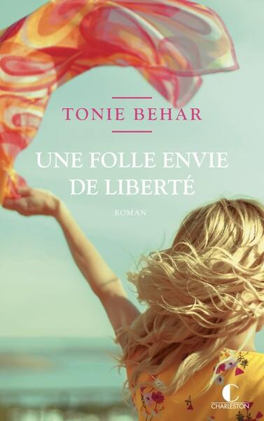 Emprunter Une folle envie de liberté livre