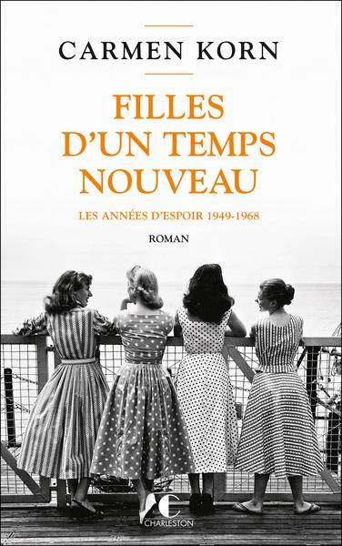 Emprunter Filles d’un temps nouveau. Les années d'espoir 1949-1968, 2e édition livre