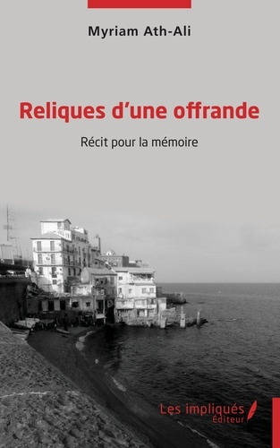 Emprunter Reliques d'une offrande. Récit pour la mémoire livre