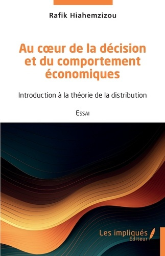 Emprunter Au cœur de la décision et du comportement économiques. Introduction à la théorie de la distribution livre