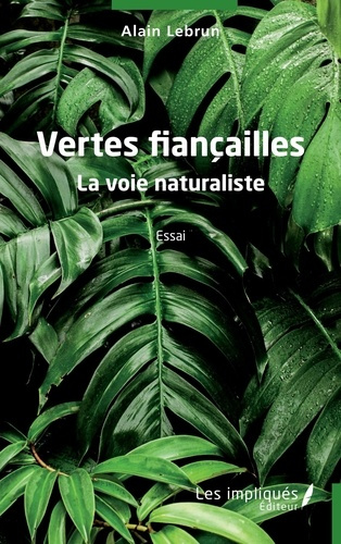 Emprunter Vertes fiançailles. La voie naturaliste livre