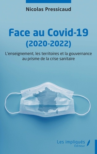 Emprunter Face au Covid-19 (2020-2022). L’enseignement, les territoires et la gouvernance au prisme de la cris livre