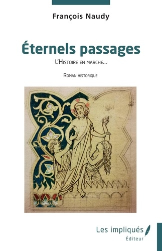 Emprunter Éternels passages. L’Histoire en marche? livre