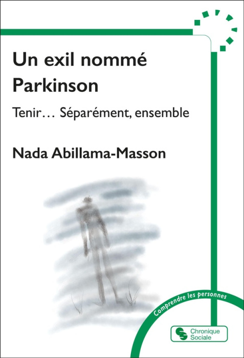 Emprunter Un exil nommé Parkinson. Tenir...Séparément, ensemble livre