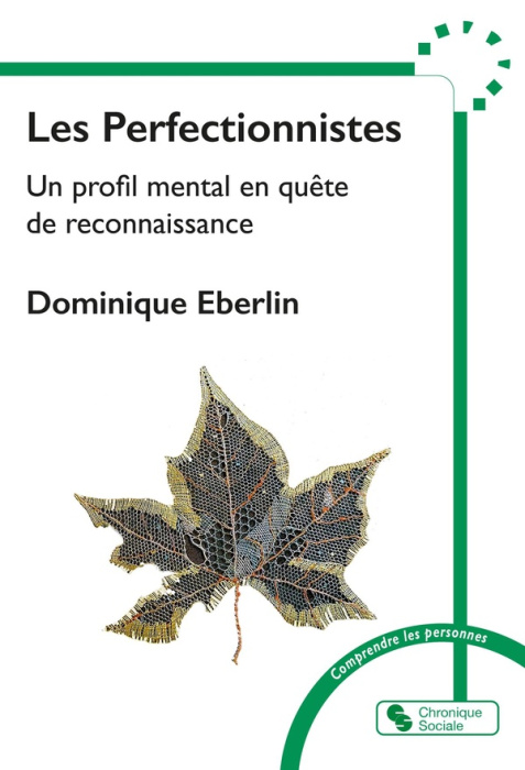 Emprunter Les perfectionnistes. Un profil mental en quête de reconnaissance livre