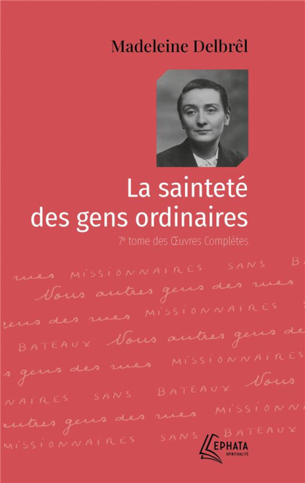 Emprunter La sainteté des gens ordinaires. Oeuvres complètes, Tome 7 livre