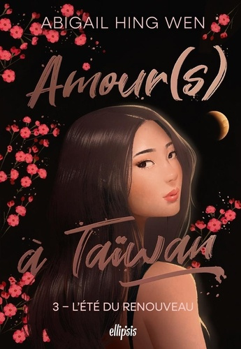 Emprunter Amour(s) à Taïwan Tome 3 : L'été du renouveau livre