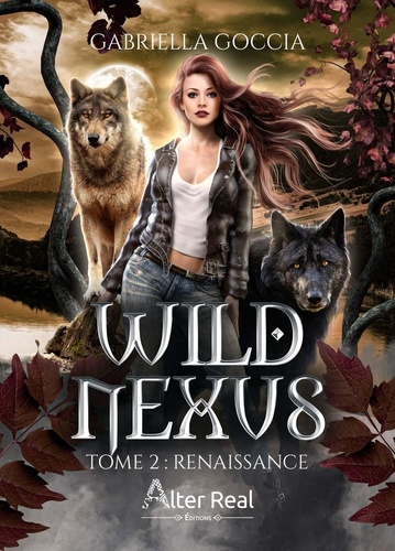 Emprunter Wild Nexus Tome 2 : Renaissance livre