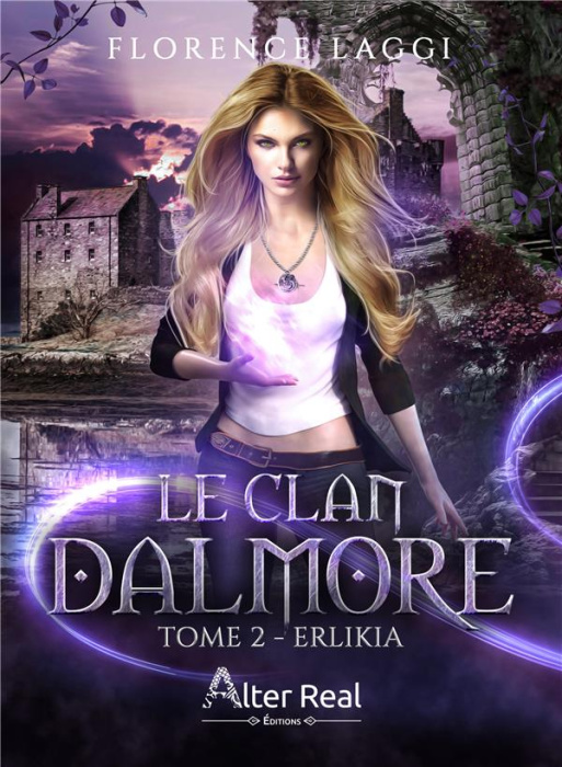 Emprunter Le clan Dalmore. Tome 2, Erlikia livre