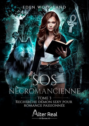 Emprunter SOS Nécromancienne Tome 3 : Recherche démon sexy pour romance passionnée livre