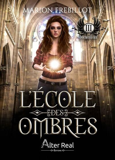 Emprunter L'école des ombres Tome 3 : Pourchassée livre
