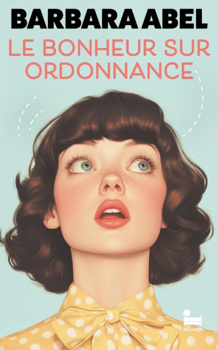 Emprunter Le bonheur sur ordonnance livre