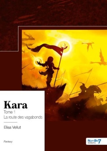 Emprunter Kara. Tome 1, La route des vagabonds livre