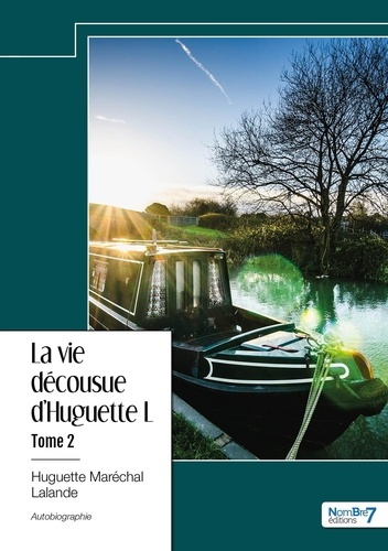 Emprunter La vie décousue d'Huguette L... Tome 2 livre