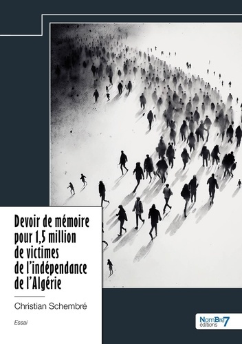 Emprunter Devoir de mémoire pour 1,5 million de victimes de l'indépendance de l'Algérie livre