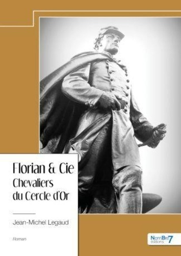 Emprunter Florian & Cie. Chevaliers du Cercle d'Or livre