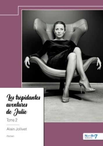 Emprunter Les trépidantes aventures de Julie. Tome 2 livre