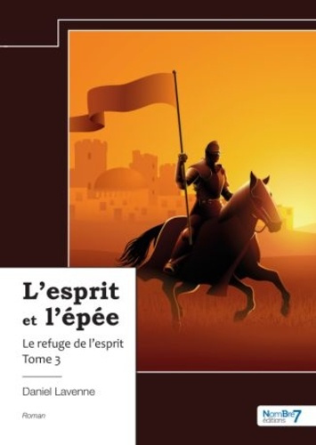 Emprunter L'esprit et l'épée Tome 3 : Le refuge de l'esprit livre