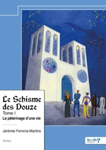 Emprunter Le Schisme des Douze Tome 1 : Le pèlerinage d'une vie livre