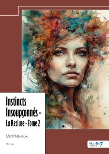 Emprunter Instincts insoupçonnés. La recluse, Tome 2 livre