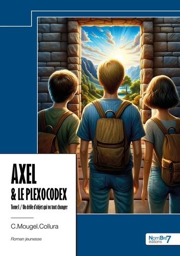 Emprunter Axel & Le plexocodex Tome 1 livre
