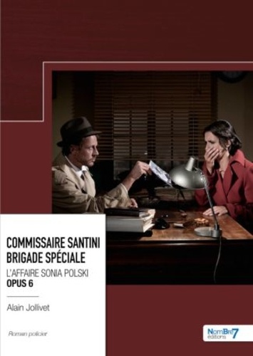 Emprunter Commissaire Santini Justin – Brigade spéciale Tome 6 : L'affaire Sonia Polski livre