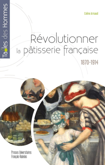 Emprunter Révolutionner la pâtisserie française, 1870-1914 livre
