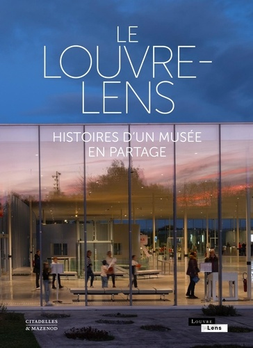 Emprunter Le Louvre-Lens. Histoires d'un musée en partage livre