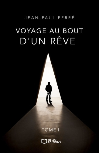 Emprunter Voyage au bout d'un rêve. Tome 1 livre