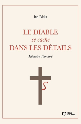 Emprunter Le diable se cache dans les détails. Mémoire d'un taré livre