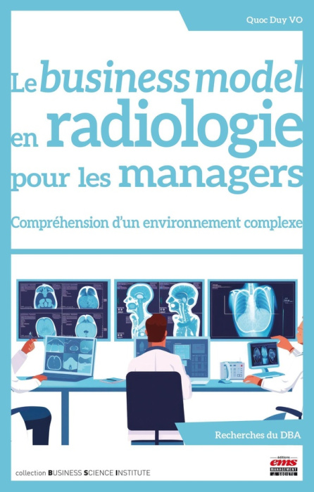 Emprunter Le business model en radiologie pour les managers. Compréhension d'un environnement complexe livre
