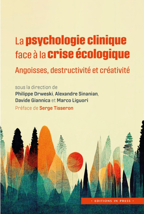 Emprunter La psychologie clinique face à la crise écologique. Angoisses, destructivité et créativité livre