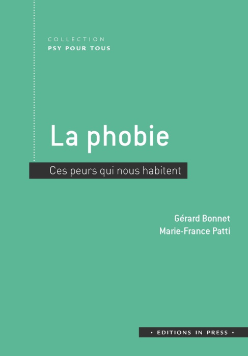 Emprunter La phobie. Ces peurs qui nous habitent livre