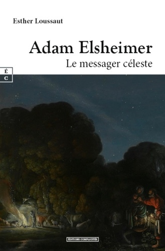 Emprunter Adam Elsheimer : le messager céleste livre