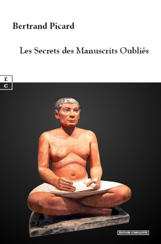 Emprunter Les secrets des manuscrits oubliés livre