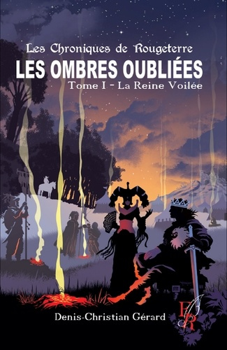 Emprunter Les chroniques de Rougeterre, les ombres oubliées. Tome 1, La Reine Voilée livre