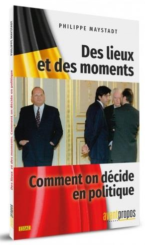 Emprunter Des lieux et des moments. Comment on décide en politique livre