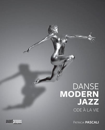 Emprunter La danse modern jazz. Ode à la vie livre