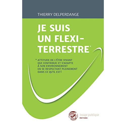 Emprunter Je suis un flexi-terrestre livre