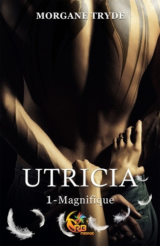 Emprunter Utricia. Tome 1, Magnifique livre