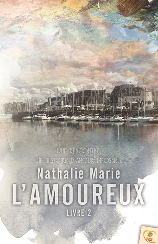 Emprunter L'amoureux. Livre 2 livre