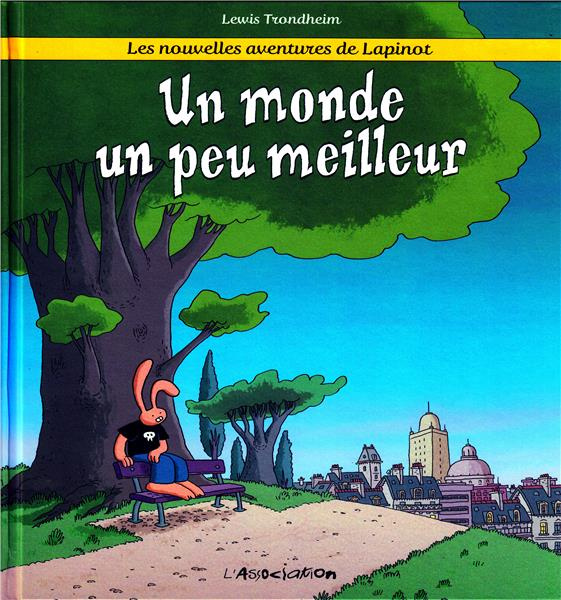 Emprunter Les nouvelles aventures de Lapinot Tome 1 : Un monde un peu meilleur livre
