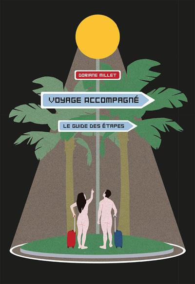 Emprunter Voyage accompagné : Le guide des étapes livre