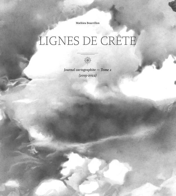 Emprunter Journal cartographite. Tome 2, Lignes de crête (2019-2022) livre