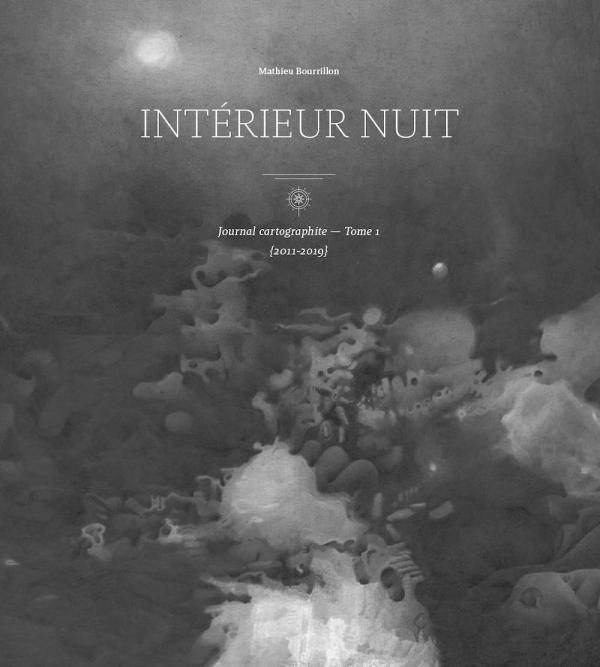 Emprunter Journal cartographite. Tome 1, Intérieur nuit (2011-2019) livre