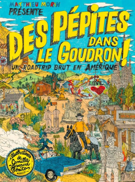 Emprunter Des pépites dans le goudron ! Un roadtrip brut en Amérique livre